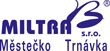 MILTRA Městečko trnávka